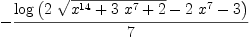 
\label{eq5}-{{\log \left({{2 \ {\sqrt{{{x}^{14}}+{3 \ {{x}^{7}}}+ 2}}}-{2 \ {{x}^{7}}}- 3}\right)}\over 7}