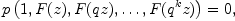 
\label{eq12}
  p\left(1, F(z), F(qz),\dots,F(q^kz)\right)=0,
