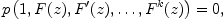 
\label{eq9}
    p\left(1, F(z), F^\prime(z),\dots,F^{k}(z)\right)=0,
