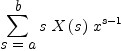
\label{eq4}\sum_{
\displaystyle
{s = a}}^{
\displaystyle
b}{s \ {X \left({s}\right)}\ {{x}^{s - 1}}}