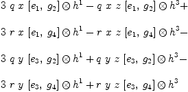 
\label{eq18}\begin{array}{@{}l}
\displaystyle
{3 \  q \  x \ {{\left[{e_{1}}, \:{g_{2}}\right]}\otimes{h^{1}}}}-{q \  x \  z \ {{\left[{e_{1}}, \:{g_{2}}\right]}\otimes{h^{3}}}}+ 
\
\
\displaystyle
{3 \  r \  x \ {{\left[{e_{1}}, \:{g_{4}}\right]}\otimes{h^{1}}}}-{r \  x \  z \ {{\left[{e_{1}}, \:{g_{4}}\right]}\otimes{h^{3}}}}- 
\
\
\displaystyle
{3 \  q \  y \ {{\left[{e_{3}}, \:{g_{2}}\right]}\otimes{h^{1}}}}+{q \  y \  z \ {{\left[{e_{3}}, \:{g_{2}}\right]}\otimes{h^{3}}}}- 
\
\
\displaystyle
{3 \  r \  y \ {{\left[{e_{3}}, \:{g_{4}}\right]}\otimes{h^{1}}}}+{r \  y \  z \ {{\left[{e_{3}}, \:{g_{4}}\right]}\otimes{h^{3}}}}
