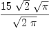 
\label{eq7}{{15}\ {\sqrt{2}}\ {\sqrt{\pi}}}\over{\sqrt{2 \  \pi}}
