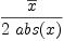 
\frac{\overline{x}}{2\ abs(x)}

