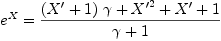
\label{eq24}{{e}^{X}}={{{{\left(X' + 1 \right)}\  ��}+{{X'}^{2}}+ X' + 1}\over{�� + 1}}