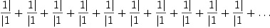
\label{eq1}\zag{1}{1}+ \zag{1}{1}+ \zag{1}{1}+ \zag{1}{1}+ \zag{1}{1}+ \zag{1}{1}+ \zag{1}{1}+ \zag{1}{1}+ \zag{1}{1}+ \zag{1}{1}+ \ldots